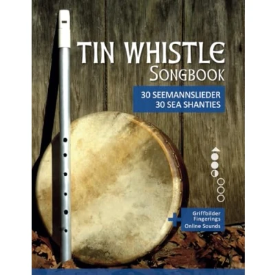 Abbildung von Tin Whistle Songbook 30 Seemannslieder aus aller Welt / Sea Shanties from all over the world: + Griffbilder fingerings &amp; Sounds online (Tin Penny Pocket Low Whistle)