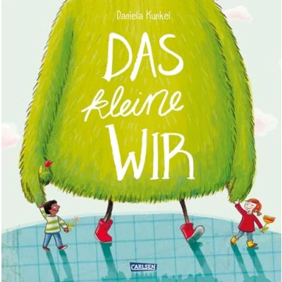 Abbildung von das kleine WIR Großformat Sonderausgabe: Mit lustigem Plakat Bilderbuch ab 3 Jahren über Zusammenhalt und Freundschaft, Streit ... WIR: Geschichten Gefühl)
