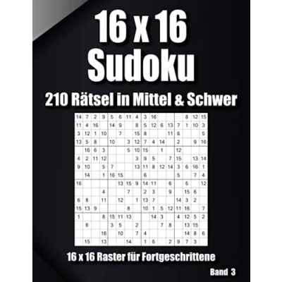 Abbildung von Große Sudoku für Fortgeschrittene: 210 Rätsel im 16 x Raster in Mittel &amp; Schwer