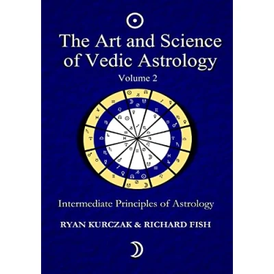 Abbildung von The Art and Science of Vedic Astrology Volume 2: Intermediate Principles