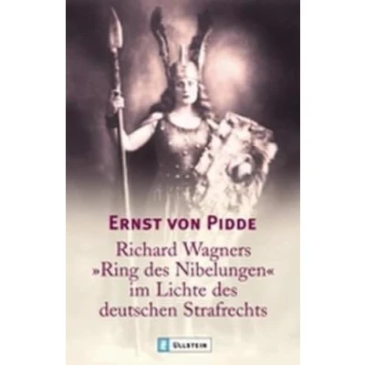 Abbildung von Richard Wagners &quot;Ring der Nibelungen&quot; im Lichte des deutschen Strafrechts (0)