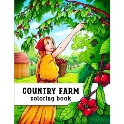 Abbildung von Country Farm Coloring Book: Charming Countryside Designs for Creativity, Stress Relief, and Relaxation
