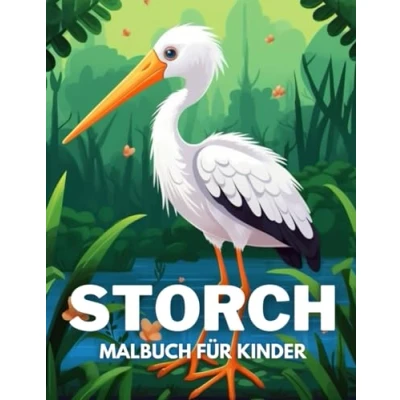 Abbildung von Storch Malbuch für Kinder: +40 lustige und einfache Zeichnungen von niedlichen zum Ausmalen Kinder, Jungen Faultiere, die lieben Stress abbauen entspannen