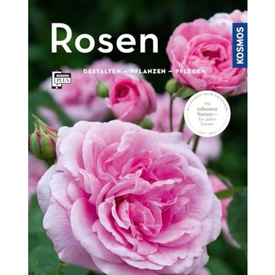 Abbildung von Rosen (Mein Garten): Gestalten Pflanzen Pflegen