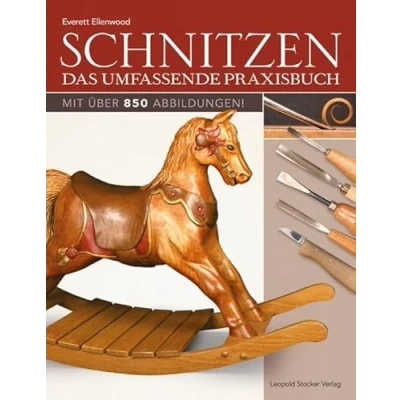 Abbildung von Schnitzen: Das umfassende Praxisbuch