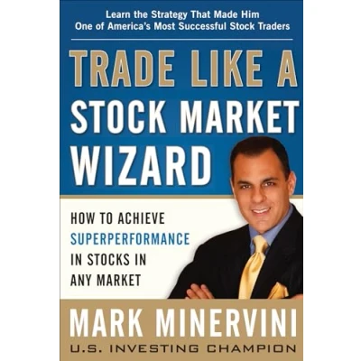 Abbildung von Trade Like a Stock Market Wizard: How to Achieve Super Performance in Stocks Any (Scienze)