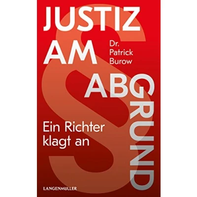Abbildung von Justiz am Abgrund: Ein Richter klagt an