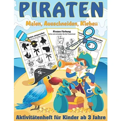 Abbildung von Piraten Malen, Ausschneiden, Kleben Aktivitätenheft für Kinder ab 3 Jahre: die Schneiden und malen möchten ( Meer Bastelbuch Kinder)