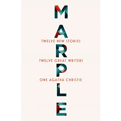 Abbildung von Marple: twelve new Stories: A brand collection featuring the Queen of Crime’s legendary detective Miss Jane Marple, penned by bestselling and acclaimed authors