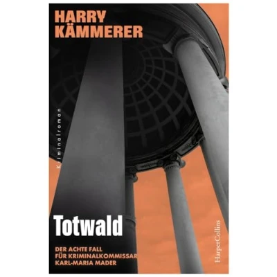 Abbildung von Totwald: Kriminalroman Der achte Fall für das Team um Chefinspektor Mader (Chefinspektor Mader, Hummel &amp; Co., Band 8)