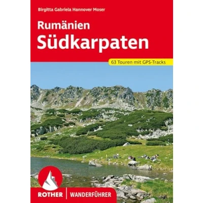 Abbildung von Rumänien Südkarpaten: 63 Touren mit GPS Tracks (Rother Wanderführer)