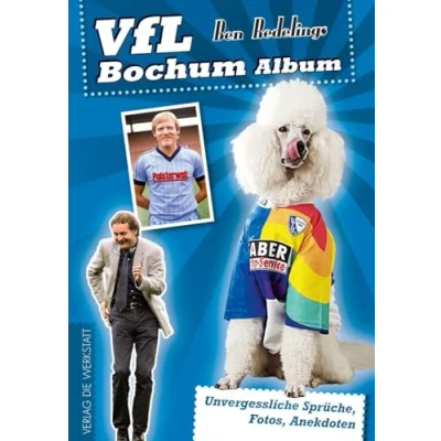 Abbildung von VfL Bochum Album: Unvergessliche Sprüche, Fotos, Anekdoten