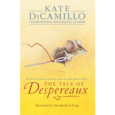 Abbildung von the Tale of Despereaux: Being Story a Mouse, Princess, Some Soup, and Spool Thread