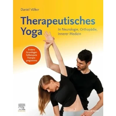 Abbildung von Therapeutisches Yoga: In Neurologie, Orthopädie, Innerer Medizin