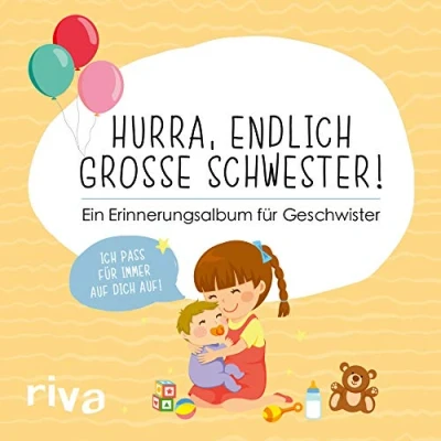 Abbildung von Hurra, endlich große Schwester!: Ein Erinnerungsalbum für Geschwister