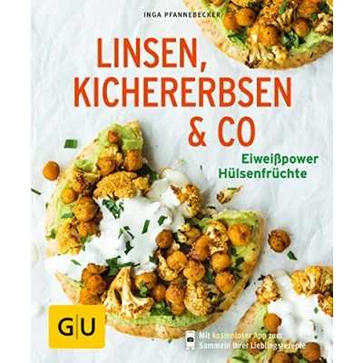 Abbildung von Linsen, Kichererbsen &amp; Co.: Eiweißpower Hülsenfrüchte (GU Küchenratgeber Classics)