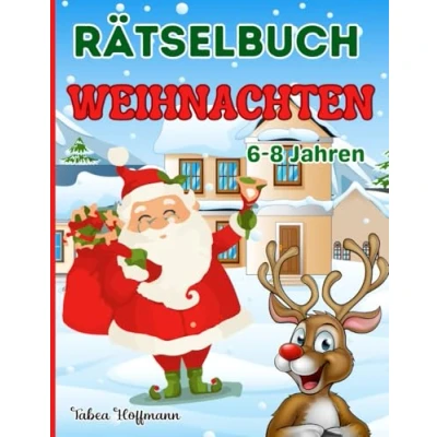 Abbildung von Weihnachten Rätselbuch für Kinder von 6 8 Jahren: Beschäftigungsbuch mit Rätsel Mädchen und Jungen: Labyrinthe, Malen nach Zahlen, Logikrätsel, Fehlersuche, Punkt zu Punkt, Wortsuche