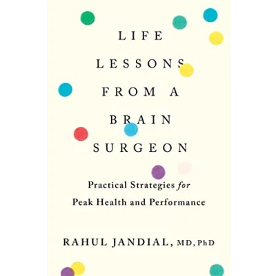 Abbildung von Life Lessons from a Brain Surgeon: Practical Strategies for Peak Health and Performance