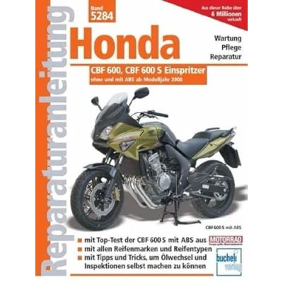 Abbildung von Honda CBF 600 ab Modelljahr 2008: Wartung Pflege Reparatur (Reparaturanleitungen)
