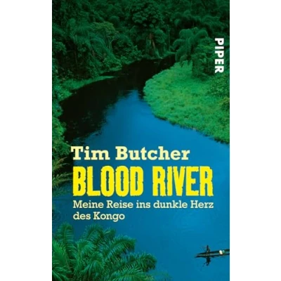 Abbildung von Blood River: Meine Reise ins dunkle Herz des Kongo