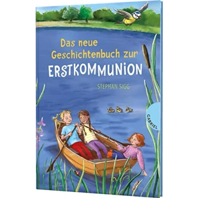 Abbildung von Das neue Geschichtenbuch zur Erstkommunion: Geschenkbuch Kommunion für Mädchen und Jungen
