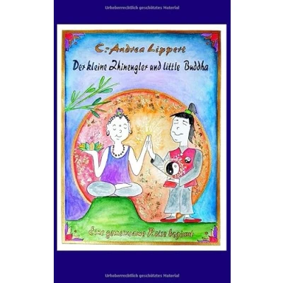 Abbildung von Der kleine Zhinengler und little Buddha Eine gemeinsame Reise beginnt