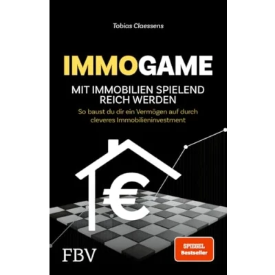 Abbildung von Immogame mit Immobilien spielend reich werden: So baust du dir ein Vermögen auf durch cleveres Immobilieninvestment. SPIEGEL Bestseller für deinen Immobilienkauf, Kapitalanlage