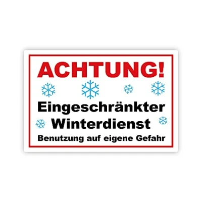 Abbildung von Achtung ! Eingeschränkter Winterdienst benutzung auf eigene Gefahr Schild 20 x 30 cm aus stabiler PVC Hartschaumplatte 3mm mit UV Schutz von STROBO
