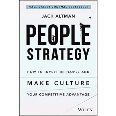 Abbildung von People Strategy: How to Invest In and Make Culture Your Competitive Adavantage
