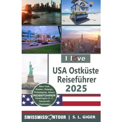 Abbildung von USA Ostküste Reiseführer von SWISSMISSONTOUR: Osten, New York, Boston, Florida, Philadelphia, Washington, Miami und Niagarafälle (Swissmissontour Reiseführer)