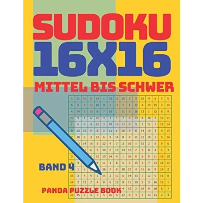 Abbildung von Sudoku 16x16 Mittel Bis Schwer Band 4: Erwachsene Logikspiele Für Denkspiele