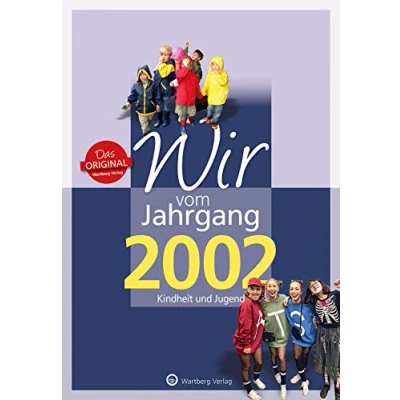 Abbildung von Wir vom Jahrgang 2002 Kindheit und Jugend (Jahrgangsbände)