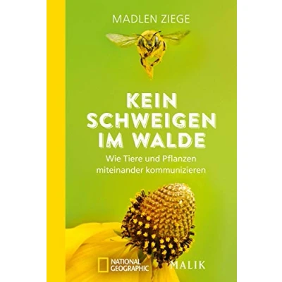 Abbildung von Kein Schweigen im Walde: Wie Tiere und Pflanzen miteinander kommunizieren