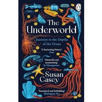 Abbildung von the Underworld: Journeys to Depths of Ocean