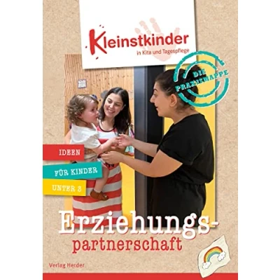 Abbildung von Die Praxismappe: Erziehungspartnerschaft: Kleinstkinder in Kita und Tagespflege: Ideen für Kinder unter 3