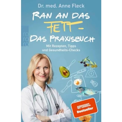 Abbildung von Ran an Das Fett Praxisbuch: Mit Rezepten, Tipps und Gesundheits Checks