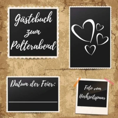Abbildung von Gästebuch zum Polterabend: Erinnerungsbuch Eintragen von Hochzeitsgrüßen Polterabend Tolles Cover Design aufkleben eines Fotos vom Hochzeitspaar 110 Seiten Größe 21cm x