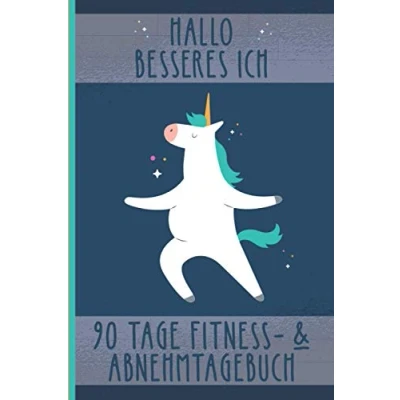 Abbildung von Hallo Besseres Ich: 90 Tage Fitness &amp; Abnehmtagebuch Ernährungs und Aktivitätstracker für ein neues ich ( A5)