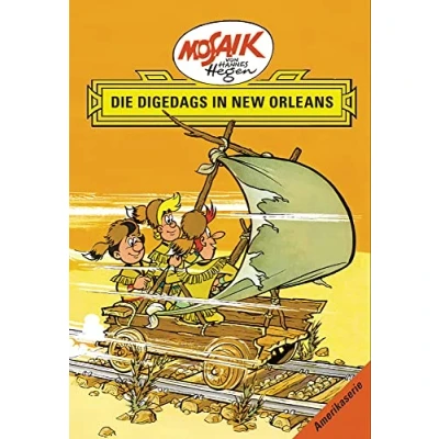 Abbildung von Mosaik von Hannes Hegen: Die Digedags in New Orleans, Bd. 7 (Mosaik Hegen Amerika Serie)