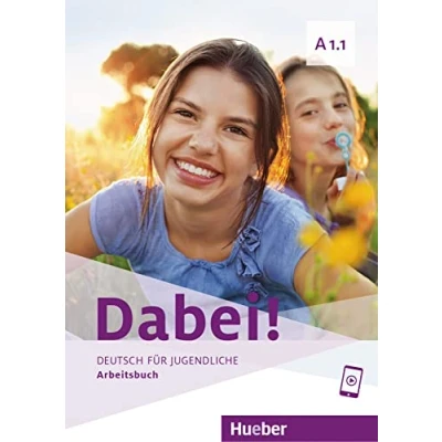 Abbildung von Dabei! A1.1: Deutsch für Jugendliche.Deutsch als Fremdsprache / Arbeitsbuch