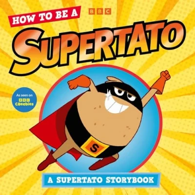 Abbildung von How to be A Supertato: Supertato Storybook: As seen on BBC CBeebies