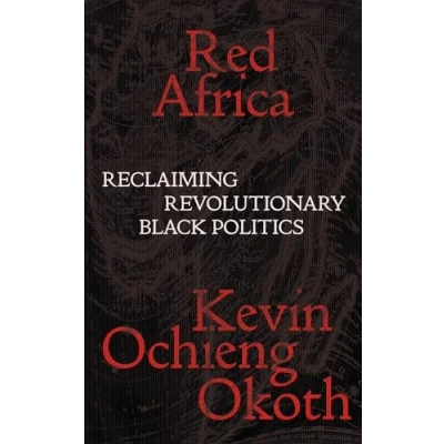 Abbildung von Red Africa: Reclaiming Revolutionary Black Politics (Salvage Editions)
