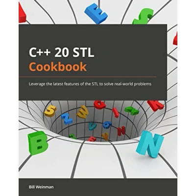 Abbildung von C++20 STL Cookbook: Leverage the latest features of to solve real world problems