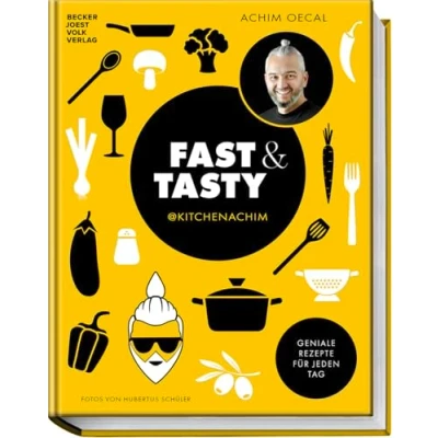 Abbildung von Fast &amp; Tasty: Geniale Rezepte für jeden Tag