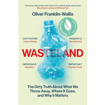 Abbildung von Wasteland: The Dirty Truth About What We Throw Away, Where It Goes, and Why Matters