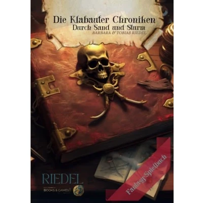 Abbildung von Die Klabauter Chroniken Durch Sand und Sturm Fantasy Spielbuch: Dein Abenteuer in einer Welt der Piraten Du entscheidest mit deinem ... Larp &amp; Liebhaber Solo