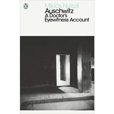Abbildung von Auschwitz: A Doctor&#039;s Eyewitness Account (Penguin Modern Classics)
