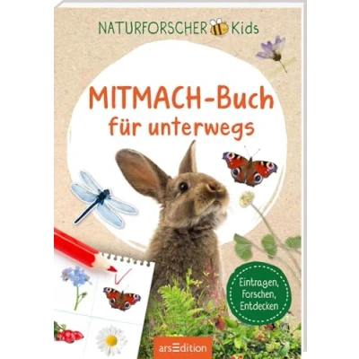 Abbildung von Naturforscher Kids Mitmach Buch für unterwegs: Eintragen, Forschen, Entdecken Interaktives Naturbuch Kinder ab 8 Jahren