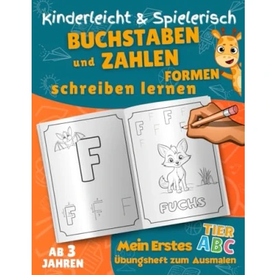 Abbildung von ABC Mein erstes Übungsheft zum Buchstaben, Zahlen und Formen schreiben Lernen ausmalen für Kleinkinder ab 3 Jahren: Einfaches des ... Jahren geeignet. Malspaß garantiert!