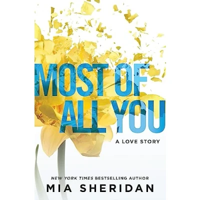 Abbildung von Most of All You: a heartwrenching emotional romance that will capture your heart